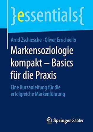 markensoziologie kompakt basics praxis essentials Reader